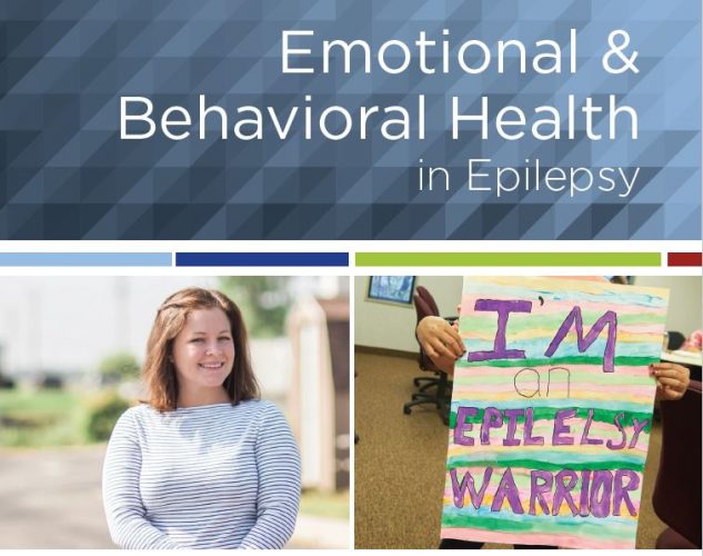 Booklet cover — image of a young woman standing and smiling, image of a child holding a poster that says, I'm an epilepsy warrior, and header that says Emotional & Behavioral Health in Epilepsy